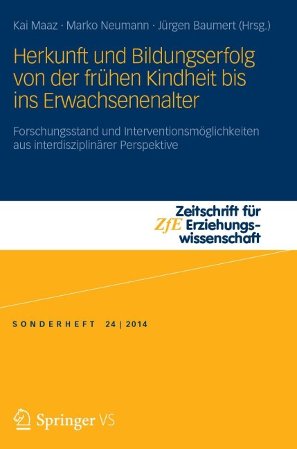 Herkunft und Bildungserfolg von der frühen Kindheit bis ins Erwachsenenalter - 