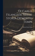 Cover-Bild zum Titel 'Di Carlo Filangieri Nella Storia De'nostri Tempi' von 'Pietro Calà Ulloa'