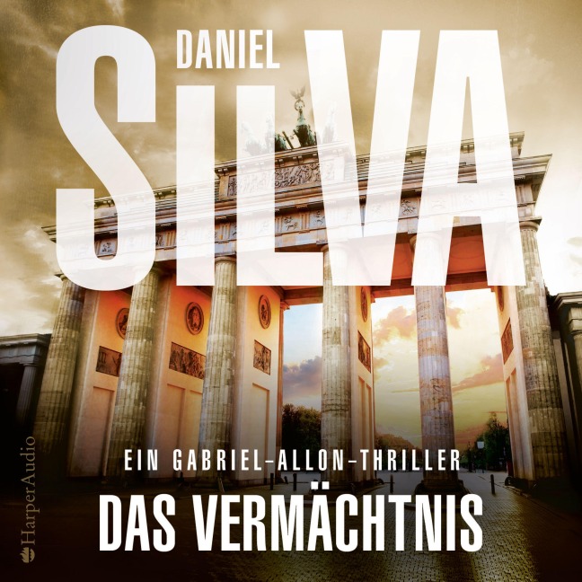 Das Vermächtnis (Gabriel Allon 19) [ungekürzt] - Daniel Silva