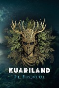 Cover-Bild zum Titel 'Kuariland' von 'F. L. Rosenthal'