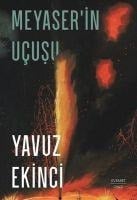 Meyaserin Ucusu - Yavuz Ekinci