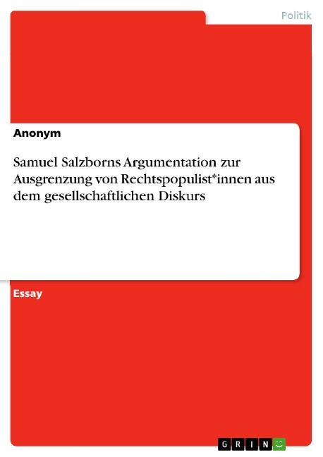 Samuel Salzborns Argumentation zur Ausgrenzung von Rechtspopulist*innen aus dem gesellschaftlichen Diskurs - 