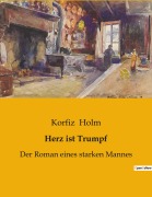 Cover-Bild zum Titel 'Herz ist Trumpf' von 'Korfiz Holm'