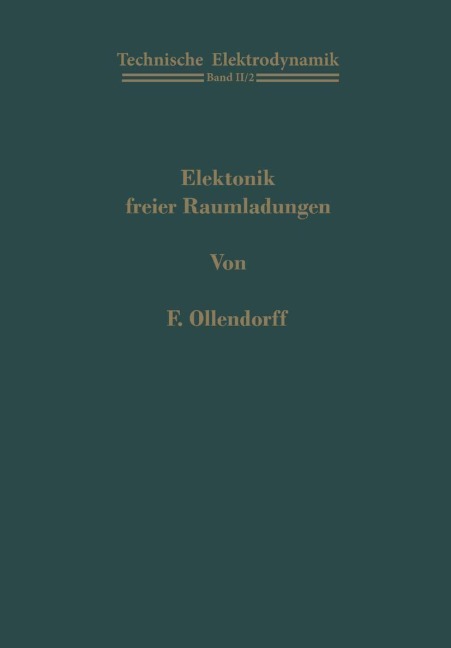 Elektronik freier Raumladungen - Franz Ollendorff