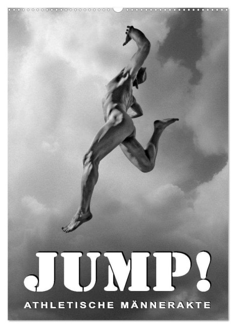 JUMP! ATHLETISCHE MÄNNERAKTE (Wandkalender 2026 DIN A2 hoch), CALVENDO Monatskalender - Michael Borgulat