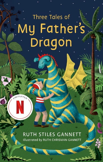 Three Tales of My Father's Dragon - Ruth Stiles Gannett