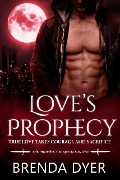 Love's Prophecy (Prophecy Series, #1) - Brenda Dyer