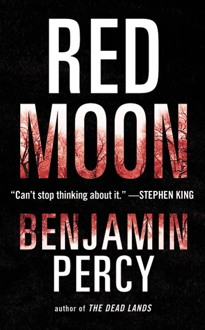 Red Moon - Benjamin Percy