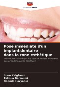 Cover-Bild zum Titel 'Pose immédiate d'un implant dentaire dans la zone esthétique' von 'Imen Kalghoum, Takoua Barhoumi, Daenda Hadyaoui'