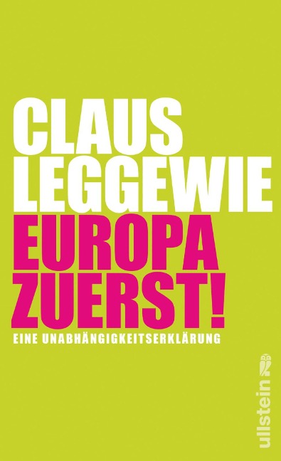 Europa zuerst! - Claus Leggewie