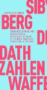 Cover-Bild zum Titel 'Zahlen sind Waffen' von 'Dietmar Dath, Sibylle Berg'