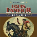 Cover-Bild zum Titel 'Trail Mix Volume One Lib/E: Riding for the Brand, the Black Rock Coffin Makers, and Dutchman's Flat' von 'Louis L'Amour'