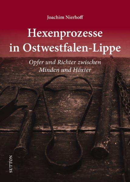 Hexenprozesse in Ostwestfalen-Lippe - Joachim Nierhoff