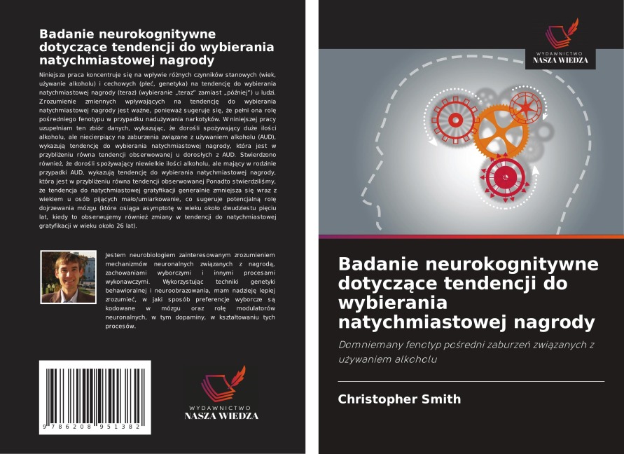 Badanie neurokognitywne dotycz¿ce tendencji do wybierania natychmiastowej nagrody - Christopher Smith