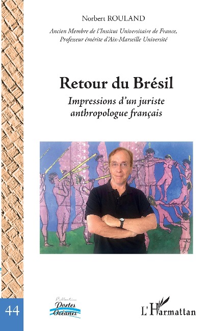 Retour du Bresil - Rouland Norbert Rouland