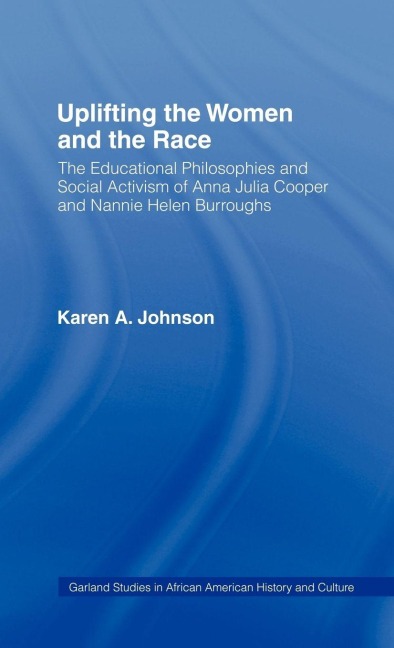 Uplifting the Women and the Race - Karen Johnson