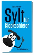 Cover-Bild zum Titel 'Sylt für Klookschieter' von 'Claudia Welkisch'