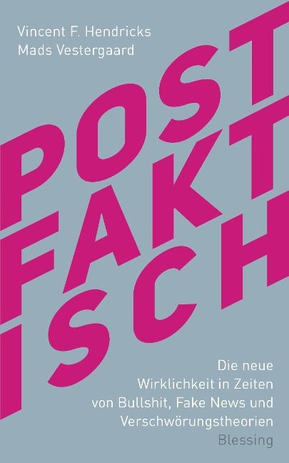 Postfaktisch - Vincent F. Hendricks, Mads Vestergaard