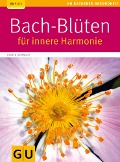 Cover-Bild zum Titel 'Bach-Blüten für innere Harmonie' von 'Sigrid Schmidt'