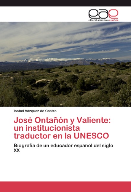 José Ontañón y Valiente: un institucionista traductor en la UNESCO - Isabel Vázquez de Castro