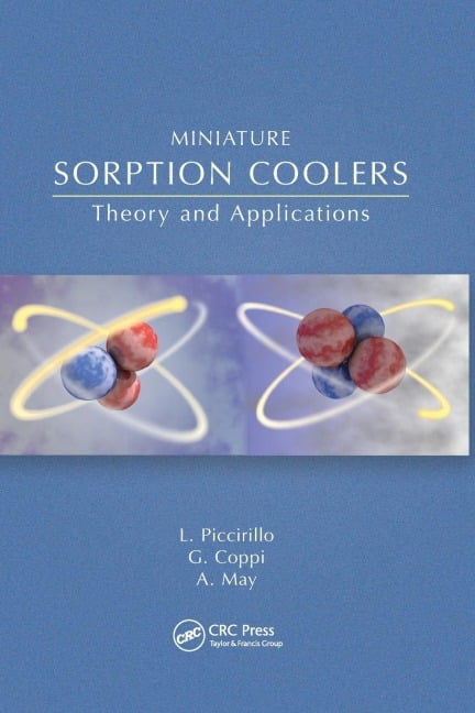 Miniature Sorption Coolers - Lucio Piccirillo, Gabriele Coppi, Andrew May