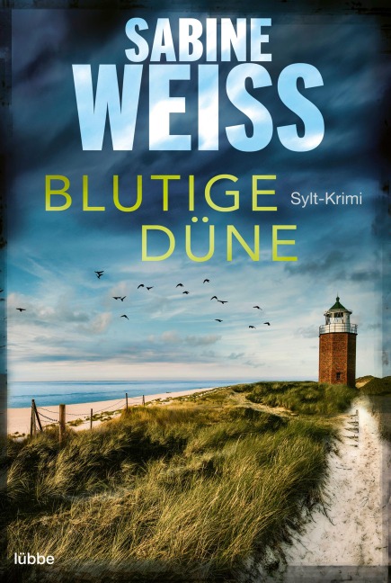 Blutige Düne - Sabine Weiß