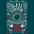 Cover-Bild zum Titel 'Glass Coffin' von 'Gabby Hutchinson Crouch'
