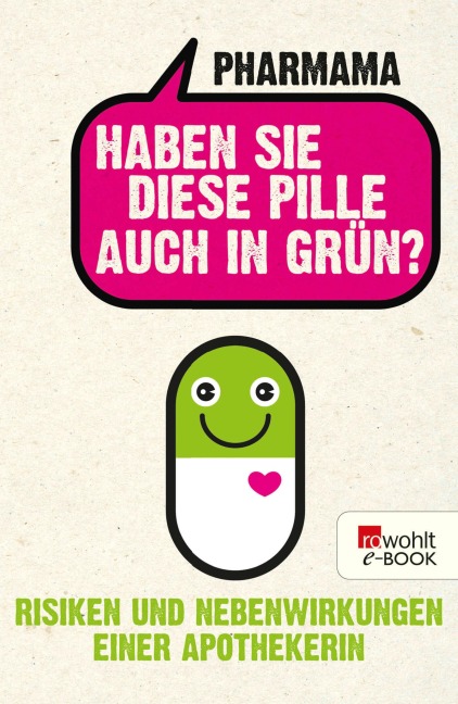 Haben Sie diese Pille auch in Grün? - Pharmama