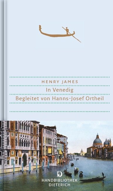 In Venedig - Henry James, Hanns-Josef Ortheil