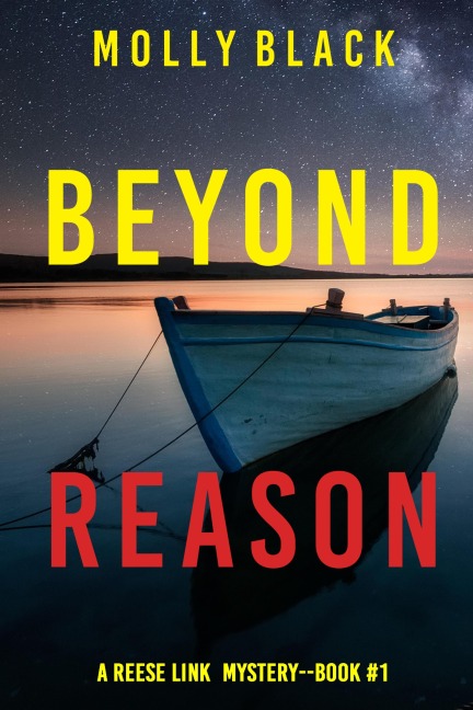Beyond Reason (A Reese Link Mystery-Book One) - Molly Black