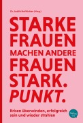 Cover-Bild zum Titel 'Starke Frauen machen andere Frauen stark. Punkt.' von ''