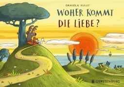 Cover-Bild zum Titel 'Woher kommt die Liebe?' von 'Daniela Kulot'