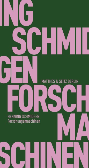 Forschungsmaschinen - Henning Schmidgen