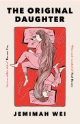 Cover-Bild zum Titel 'The Original Daughter' von 'Jemimah Wei'