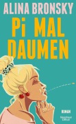Cover-Bild zum Titel 'Pi mal Daumen' von 'Alina Bronsky'