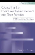 Cover-Bild zum Titel 'Counseling the Communicatively Disabled and Their Families' von 'George H. Shames'