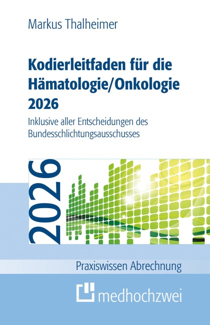 Kodierleitfaden für die Hämatologie/Onkologie 2026 - Markus Thalheimer