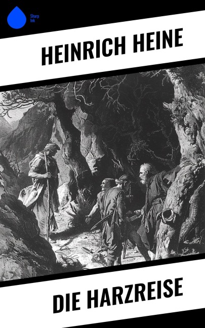Die Harzreise - Heinrich Heine