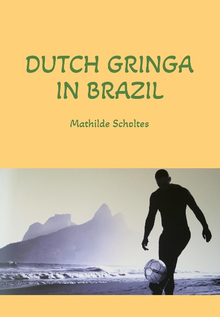Dutch gringa in Brazil - Mathilde Scholtes