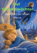 Cover-Bild zum Titel 'Der Sternenwächter' von 'Elles Sternlicht'
