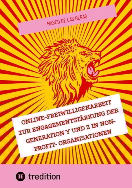 Online-Freiwilligenarbeit zur Engagementstärkung der Generation Y und Z in Non-Profit- Organisationen - Marco de las Heras