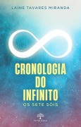 Cover-Bild zum Titel 'Cronologia do Infinito - os sete sóis' von 'Laíne Tavares Miranda'