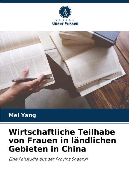 Wirtschaftliche Teilhabe von Frauen in ländlichen Gebieten in China - Mei Yang