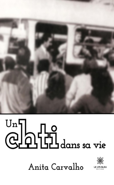 Un chti dans sa vie - Anita Carvalho