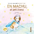 Cover-Bild zum Titel 'En Machu, el petit heroi' von 'Mireia Segarra'