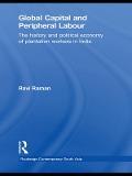 Cover-Bild zum Titel 'Global Capital and Peripheral Labour' von 'Ravi Raman'