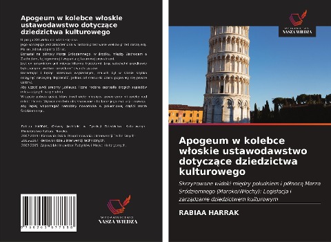 Apogeum w kolebce w¿oskie ustawodawstwo dotycz¿ce dziedzictwa kulturowego - Rabiaa Harrak