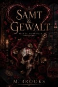 Cover-Bild zum Titel 'Samt & Gewalt: Mafia Romanze' von 'M. Brooks'