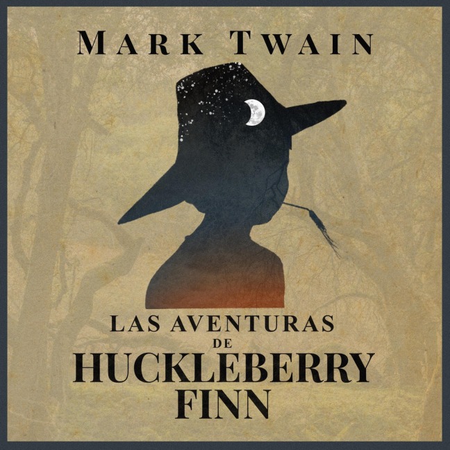 Las aventuras de Huckleberry Finn - Mark Twain
