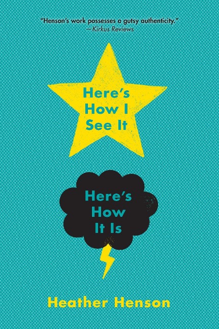 Here's How I See It, Here's How It Is - Heather Henson